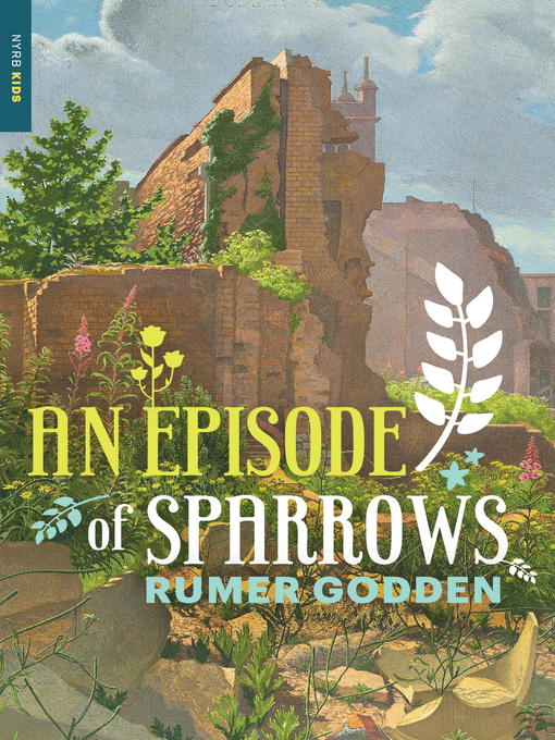 Title details for An Episode of Sparrows by Rumer Godden - Available